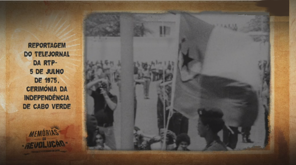 Memórias da Revolução: Cerimónia da Independência de Cabo Verde