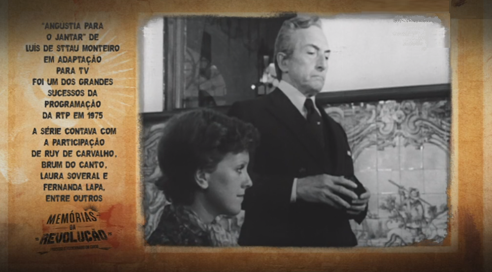 Memórias da Revolução: “Angústia para o Jantar”