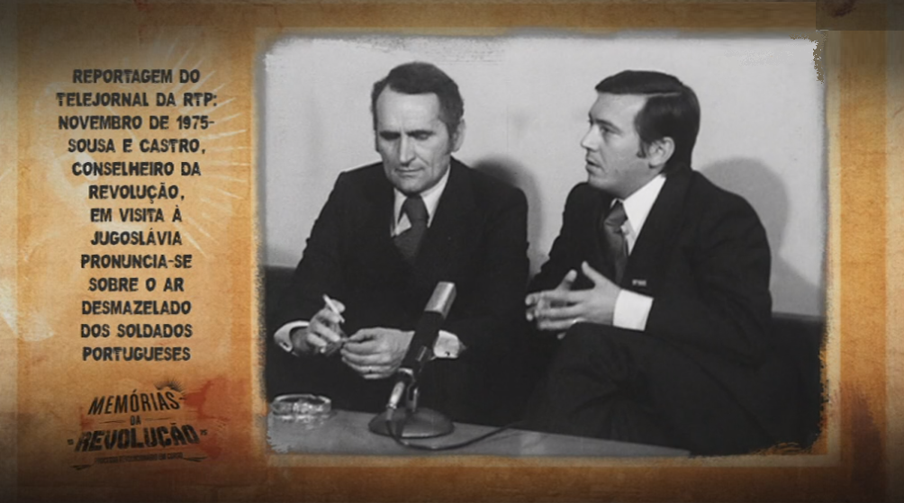 Memórias da Revolução: Sousa e Castro Critica o Desleixo dos Soldados