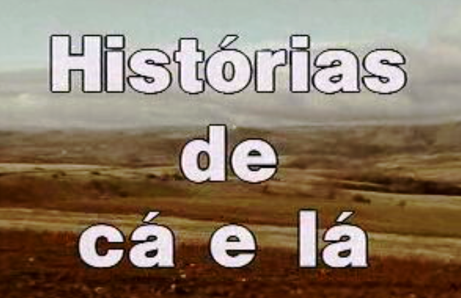 Histórias de Cá e Lá