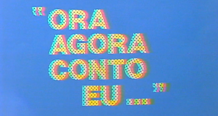 Ora Agora Conto Eu
