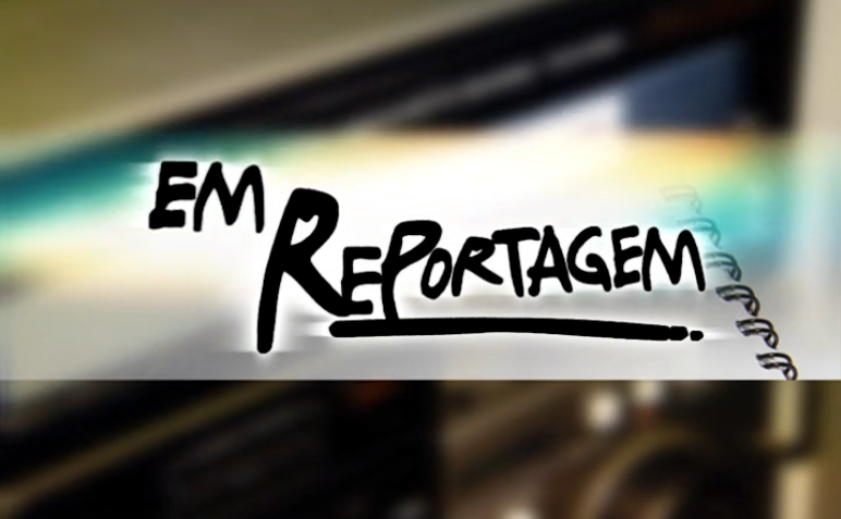 Em Reportagem