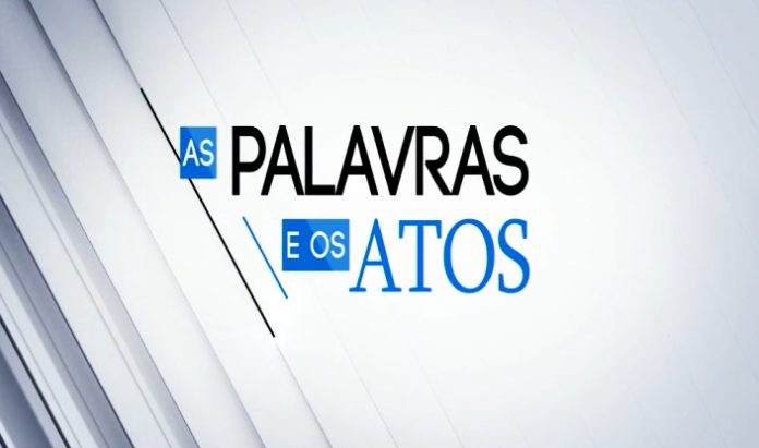 As Palavras e os Atos