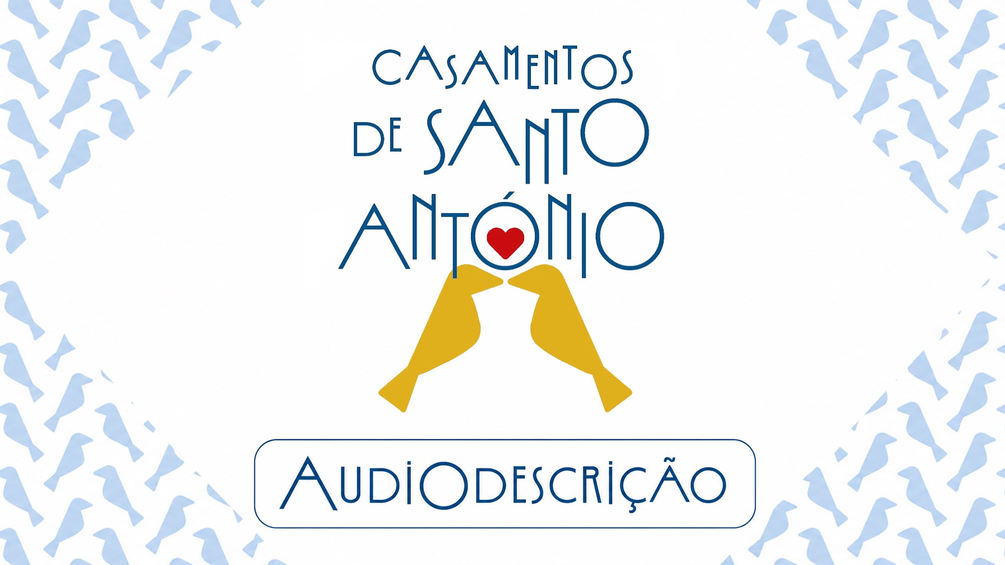 Audiodescrição - Casamentos de Santo António