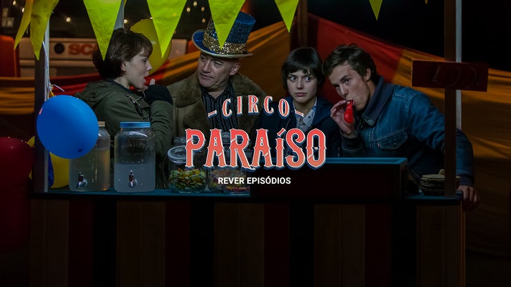 PLAY - Circo Para�so - Rever epis�dios