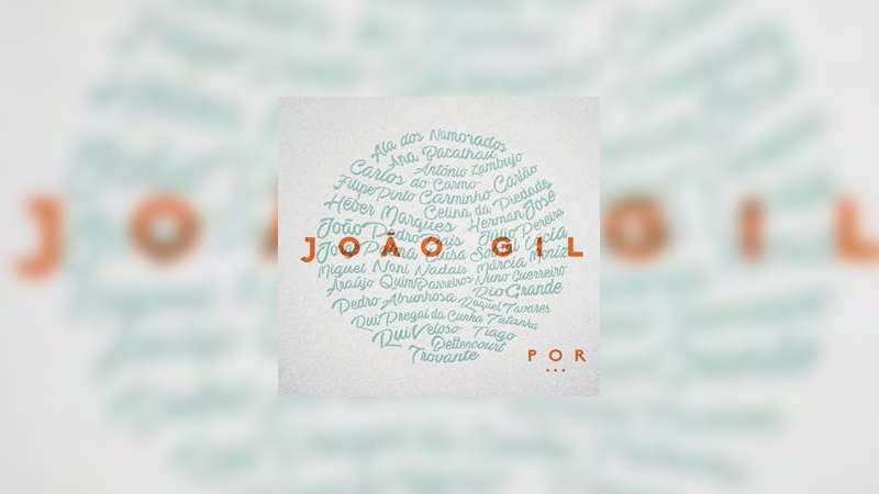 “João Gil por…” – Disco A1