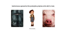 Imagem de Teatromosca apresenta três produções próprias entre abril e maio
