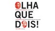 Imagem de Olha Que Dois!