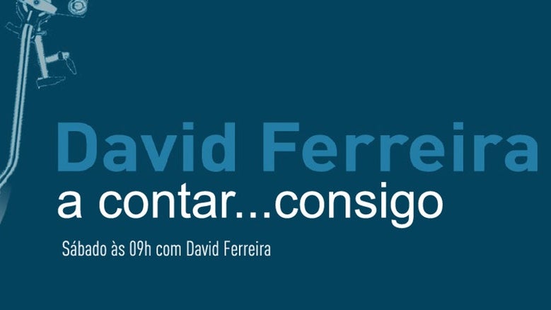 David Ferreira a contar…consigo