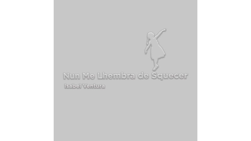 Isabel Ventura – “Nun Me Lhembra de Squecer” – Disco Antena 1