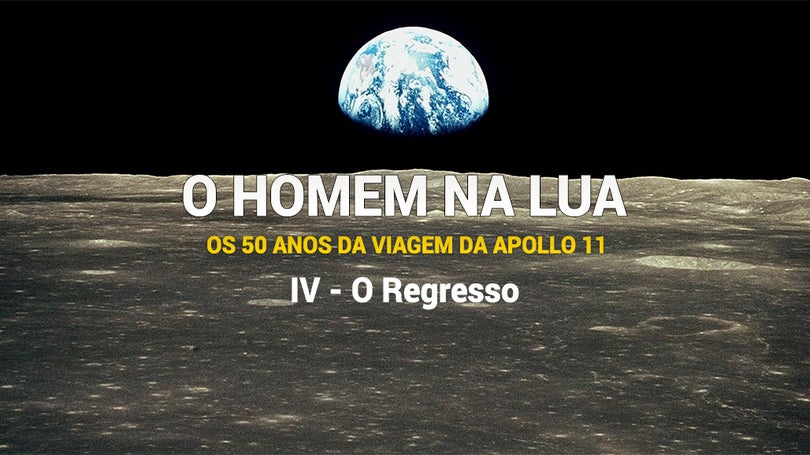 Apollo 11 – Capitulo IV – O Regresso