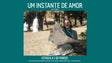 Imagem de “Um Instante de Amor” – Filme Antena 1!