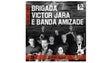 Imagem de Brigada Victor Jara e Banda Amizade ao vivo!