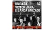 Brigada Victor Jara e Banda Amizade ao vivo!