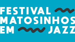 Imagem de Festival Matosinhos em Jazz 2019