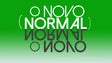 O Novo Normal – Série Podcast