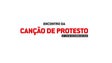 Imagem de Encontro da Canção de Protesto
