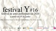Festival Y #16 – Festival de Artes Performativas
