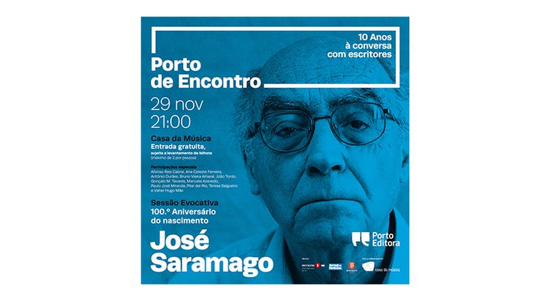 Porto de Encontro - Sessão Evocativa do 100.º Aniversário do nascimento de José Saramago