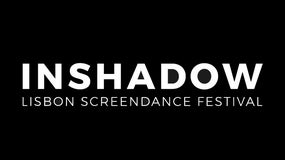 13.ª edição InShadow – Lisbon ScreenDance Festival