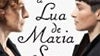 Imagem de Apoio A1: A Lua de Maria Sem