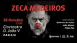Imagem de Zeca Medeiros no Cineteatro D. João V