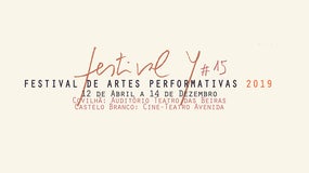 Festival Y#15 – Festival de Artes Performativas