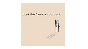 Imagem de José Moz Carrapa – “Por um Fio”