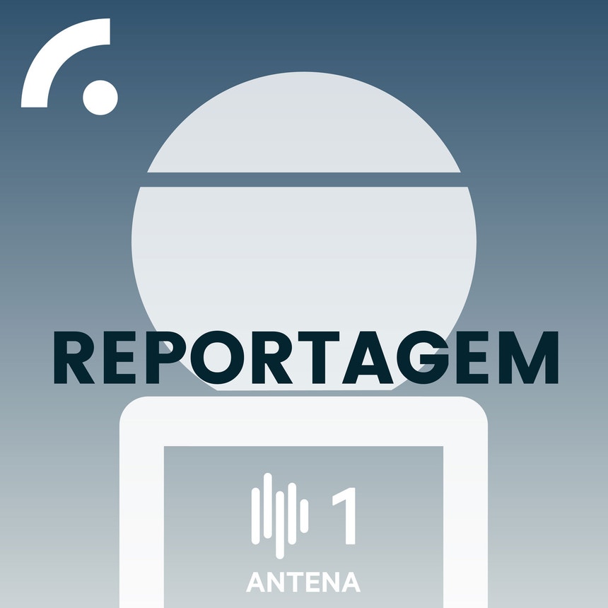 Reportagem Antena 1