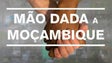 “Mão dada a Moçambique” –  Espetáculo de Solidariedade
