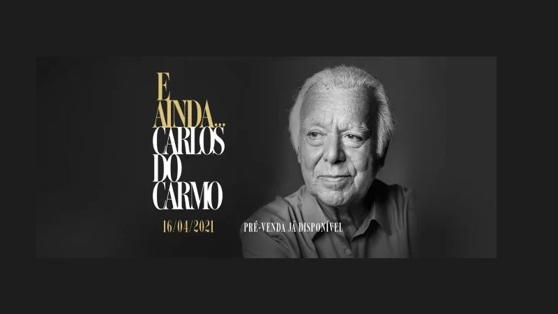 Carlos do Carmos “E Ainda…”