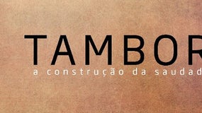 Imagem de Tambor – “A Construção da Saudade”