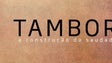 Tambor – “A Construção da Saudade”