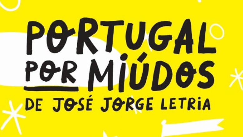 “Portugal por Miúdos” de José Jorge Letria