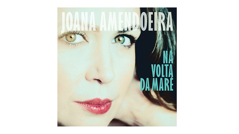 Joana Amendoeira – ” Na Volta da Maré”