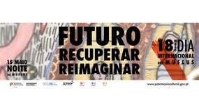 Imagem de Noite dos Museus (15 Maio) | Dia Internacional dos Museus 2021 (18 Maio)