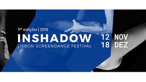 Imagem de 11.ª Edição InShadow – Lisbon ScreenDance Festival