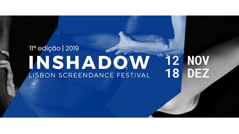 11.ª Edição InShadow – Lisbon ScreenDance Festival