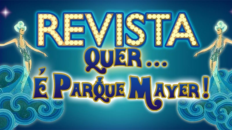 “Revista Quer… É Parque Mayer”