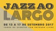 Imagem de Jazz ao Largo 2017