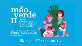 Imagem de Mão Verde II com Capicua, António Serginho, Francisca Cortesão e Pedro Geraldes