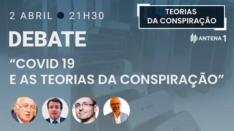 Debate – A COVID 19 e as Teorias da Conspiração