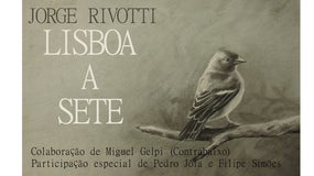Imagem de “Lisboa a Sete” – Jorge Rivotti