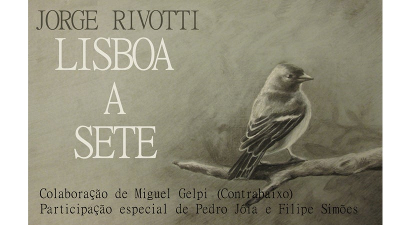 “Lisboa a Sete” – Jorge Rivotti