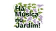 Imagem de Há Música no Jardim