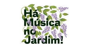 Há Música no Jardim