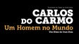 “Carlos do Carmo: Um Homem no Mundo”.