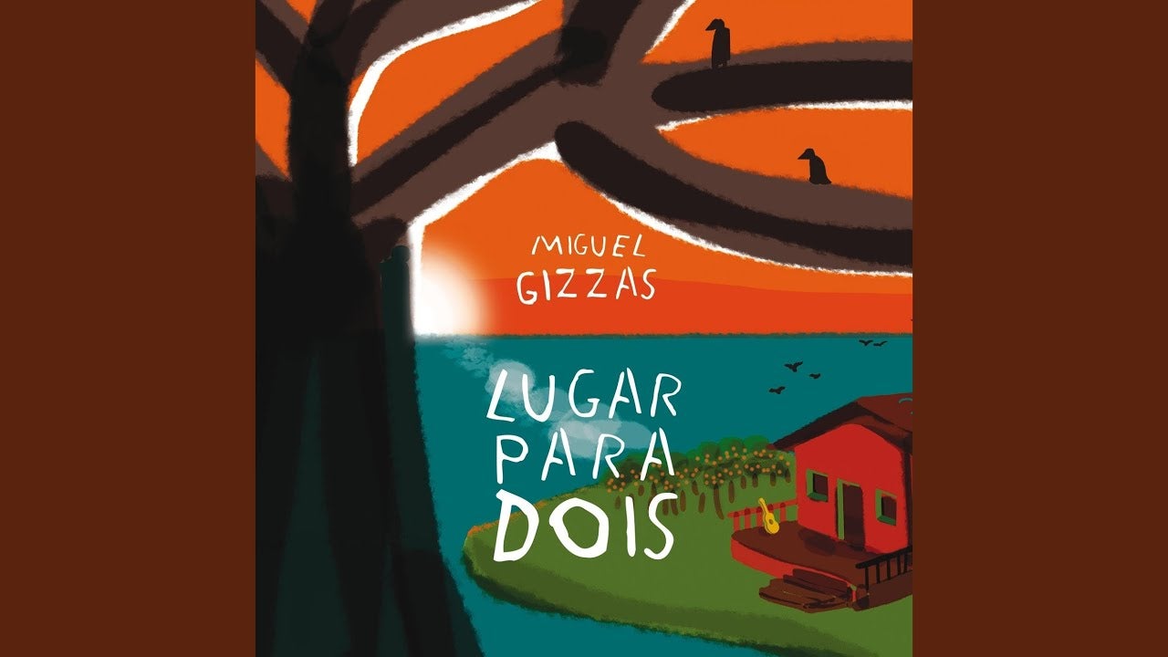 Miguel Gizzas – “Lugar Para Dois”