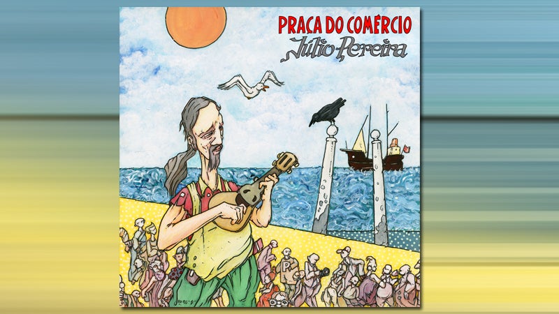 Júlio Pereira – “Praça do Comércio”