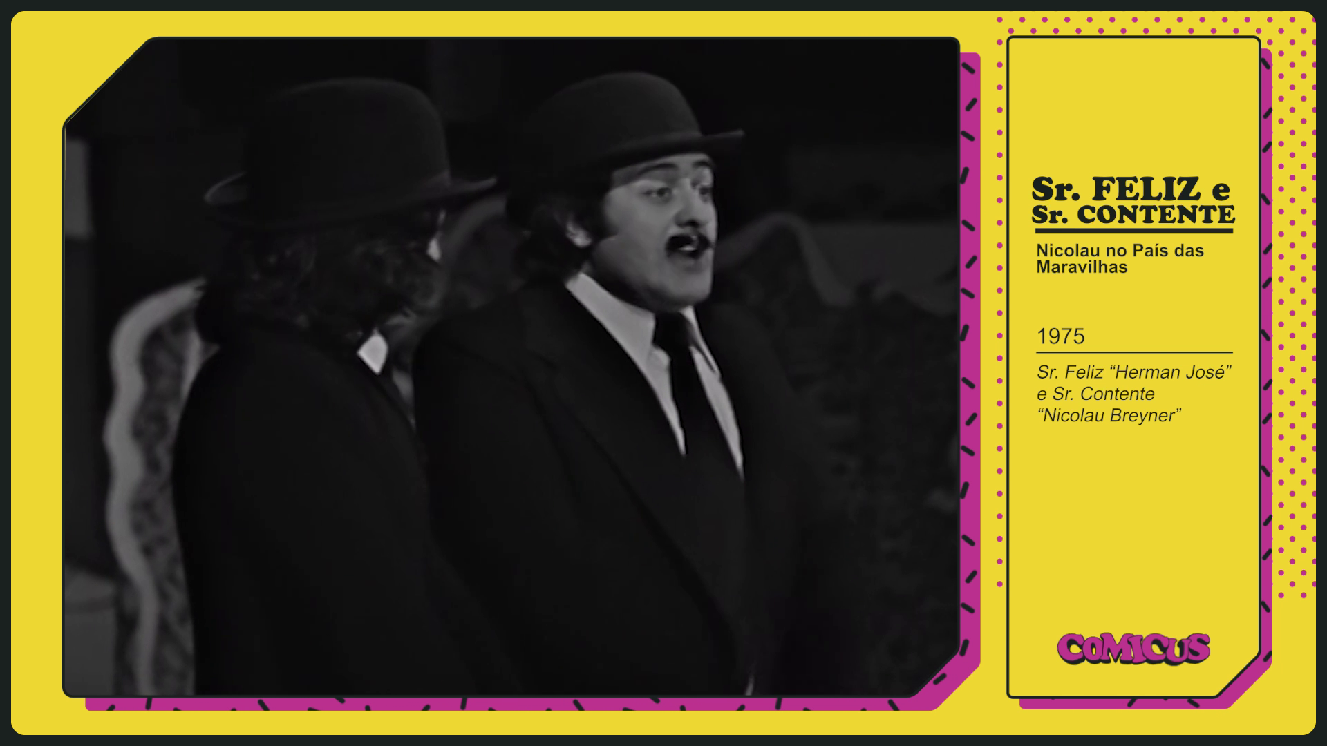 Sr. Feliz e Sr. Contente